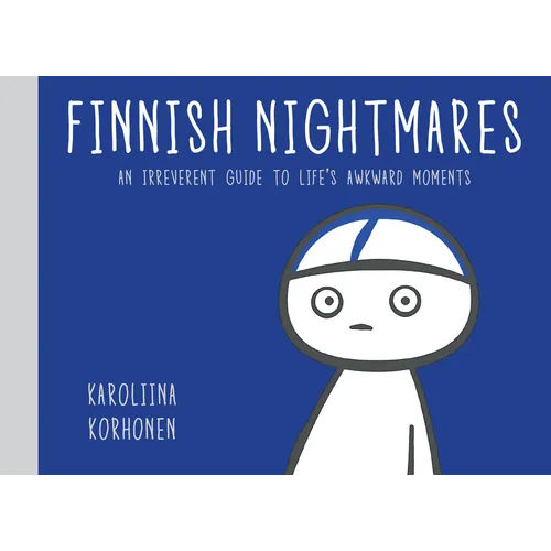 Finnish Nightmares: An Irreverent Guide to Life's Awkward Moments