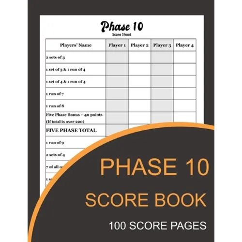 Phase 10 Score Book: Phase Ten Card Game Record Keeper Book and Writing Note to Record Your Scores Playing Phase 10