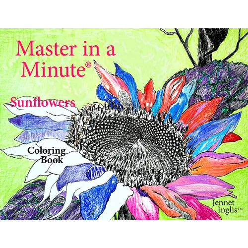 Master in a Minute (R) Sunflowers: Coloring Book