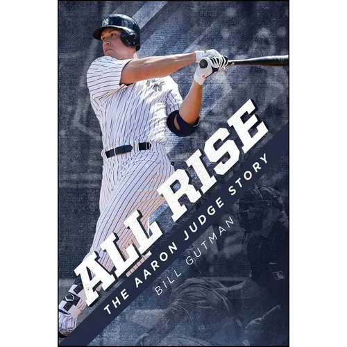 All Rise - The Aaron Judge Story