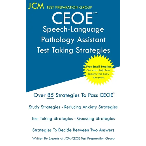 CEOE Speech-Language Pathology Assistant - Test Taking Strategies