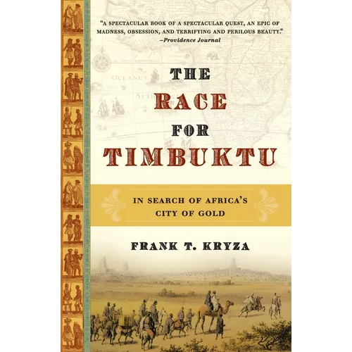 The Race for Timbuktu: In Search of Africa's City of Gold