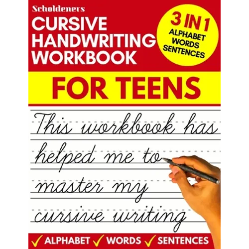 Cursive handwriting workbook for teens: cursive writing practice workbook for teens, tweens and young adults (beginners cursive workbooks / cursive te