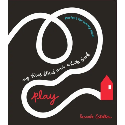 My First Black and White Book: Play! - Board Book