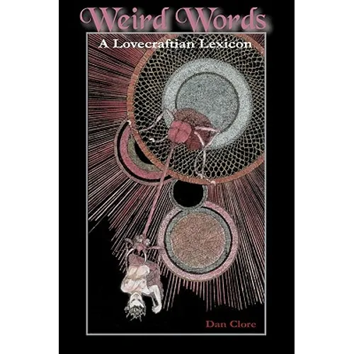 Weird Words: A Lovecraftian Lexicon