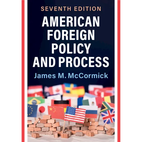 American Foreign Policy and Process