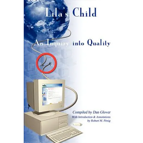 Lila's Child: An Inquiry into Quality