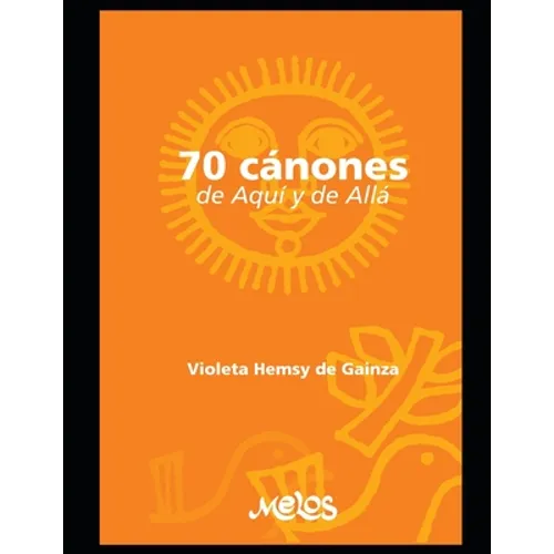 70 Cánones: De aquí y de Allá
