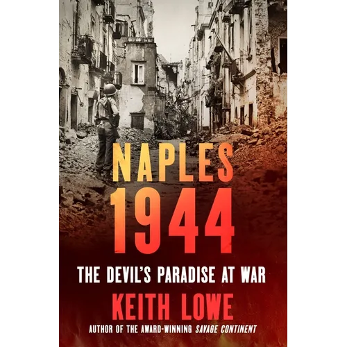 Naples 1944: The Devil's Paradise at War