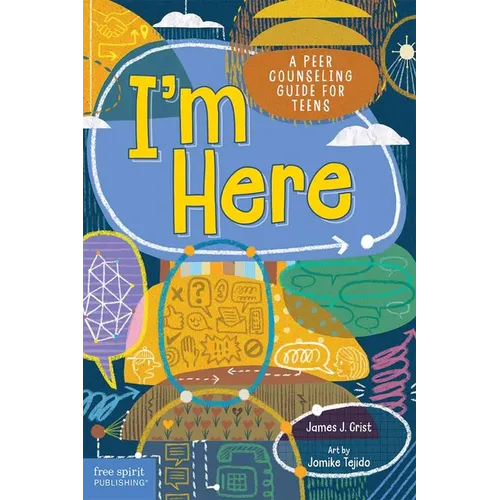 I'm Here: A Peer Counseling Guide for Teens