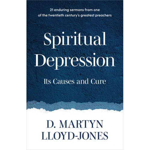 Spiritual Depression: Its Causes and Cure