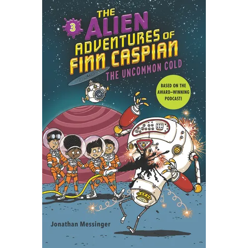 The Alien Adventures of Finn Caspian #3: The Uncommon Cold