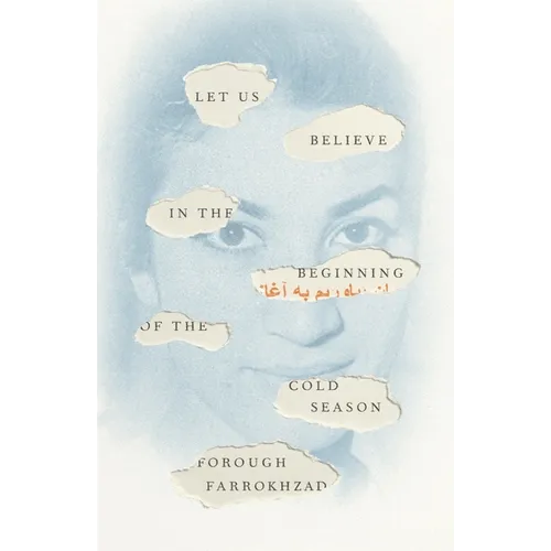 Let Us Believe in the Beginning of the Cold Season: Selected Poems