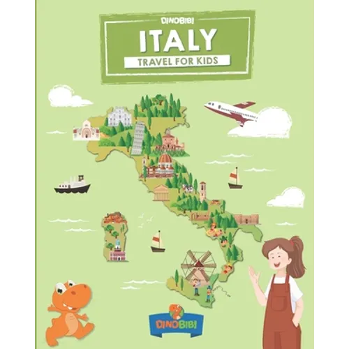 Italy: Travel for kids: The fun way to discover Italy
