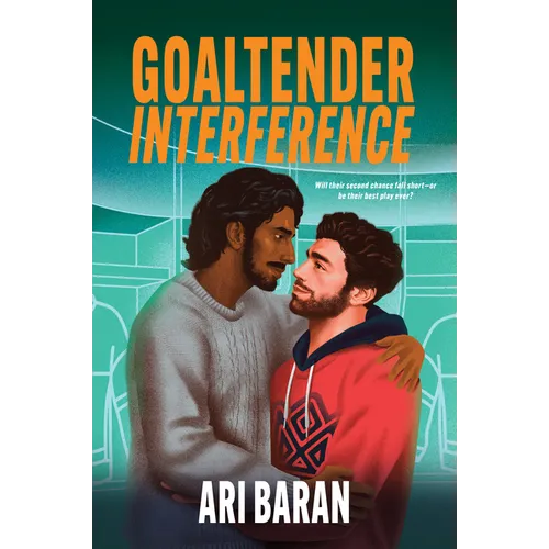 Goaltender Interference: An MM Second Chance Hockey Romance