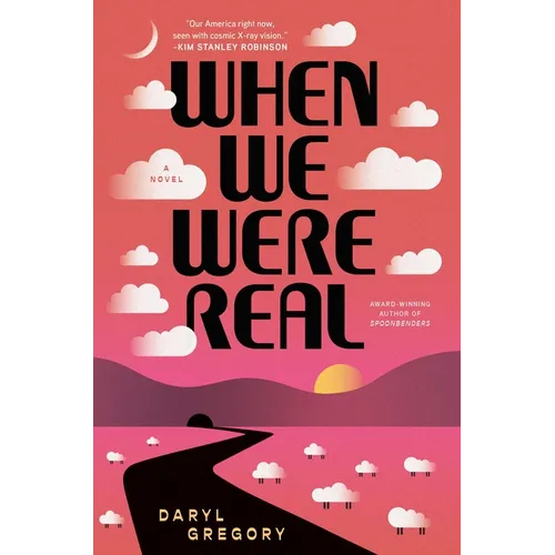 When We Were Real