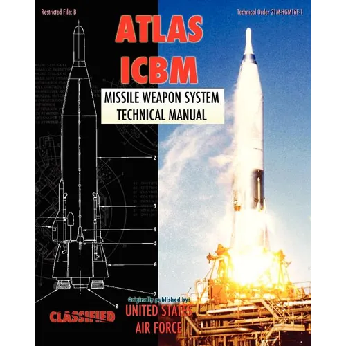 Atlas ICBM Missile Weapon System Technical Manual