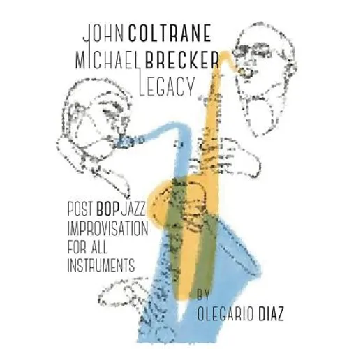 John Coltrane Michael Brecker Legacy