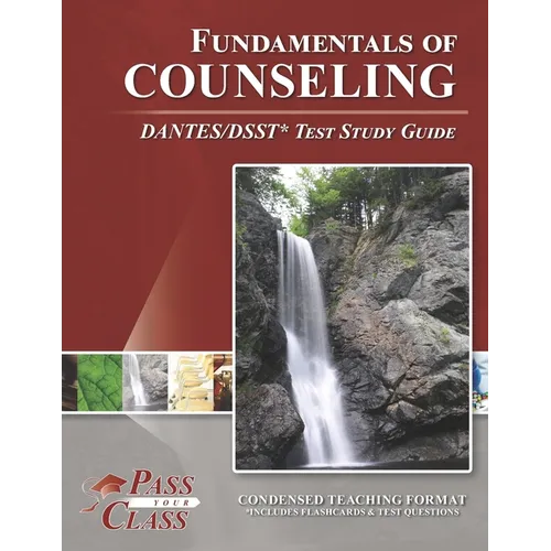 Fundamentals of Counseling DANTES/DSST Test Study Guide