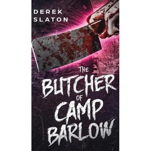 The Butcher of Camp Barlow