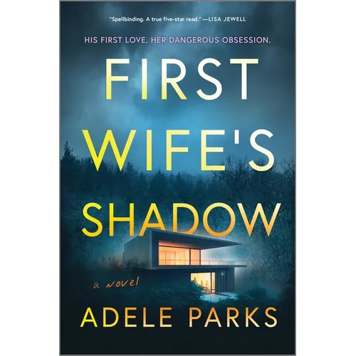 First Wife's Shadow: A Must-Read Gripping Domestic Psychological Suspense Crime Thriller from the Bestselling Author of I Invited Her in