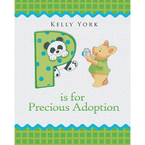 P is for Precious Adoption
