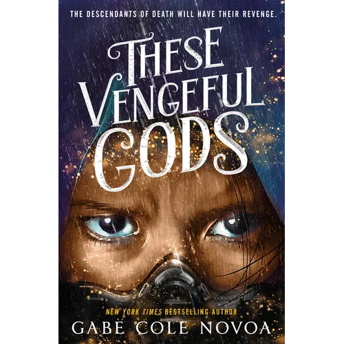 These Vengeful Gods