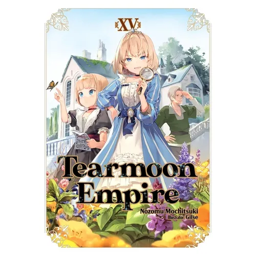 Tearmoon Empire: Volume 15 (Light Novel)