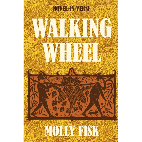 Walking Wheel: Novel-In-Verse