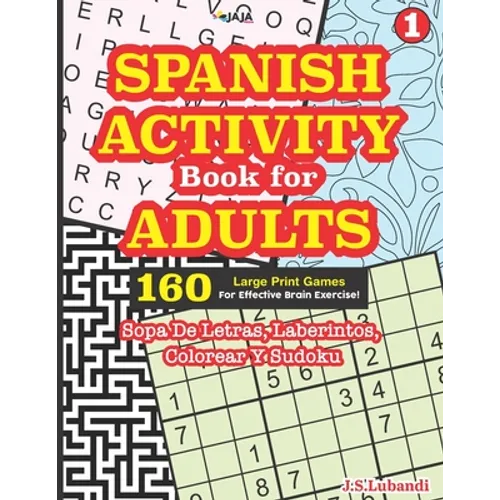 SPANISH ACTIVITY Book for ADULTS: 160 Games