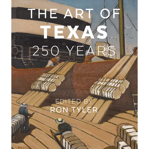 The Art of Texas: 250 Years