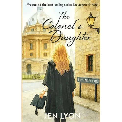 The Colonel's Daughter: Prequel to The Senator's Wife