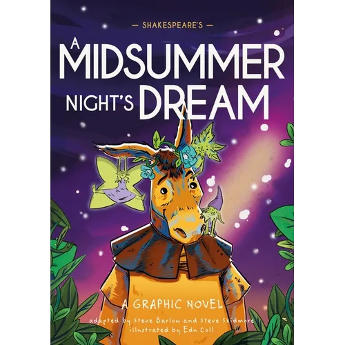 Classics in Graphics: Shakespeare's a Midsummer Night's Dream: A Graphic Novel