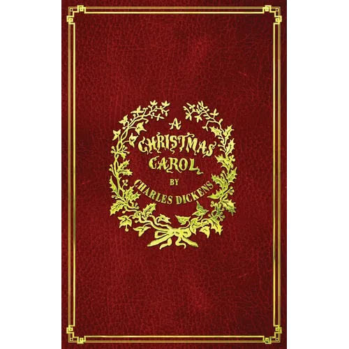 A Christmas Carol: With Original Illustrations In Full Color