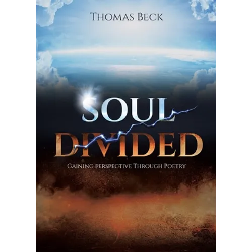 Soul Divided: Gaining Perspective Through Poetry