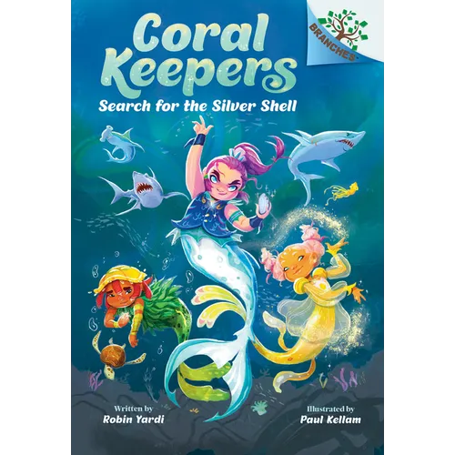 Search for the Silver Shell: A Branches Book (Coral Keepers #1): Volume 1