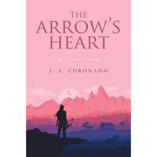 The Arrow's Heart