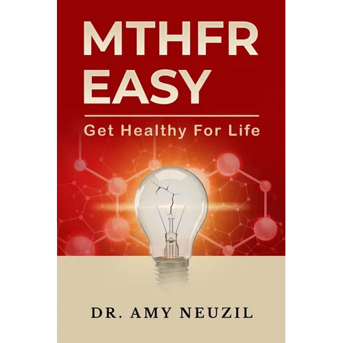 MTHFR Easy: Get Healthy For Life