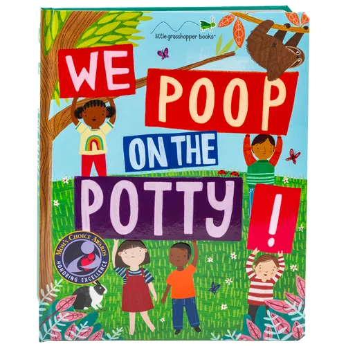We Poop on the Potty!: Funny Potty Training Book for Toddlers Mom's Choice Gold Award Winner Teaches Bathroom Habits with Animals & Humor Large Padded