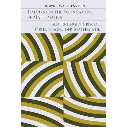 Remarks on the Foundation of Mathematics [Bemerkungen Uber Die Grundlagen Der Mathematik]
