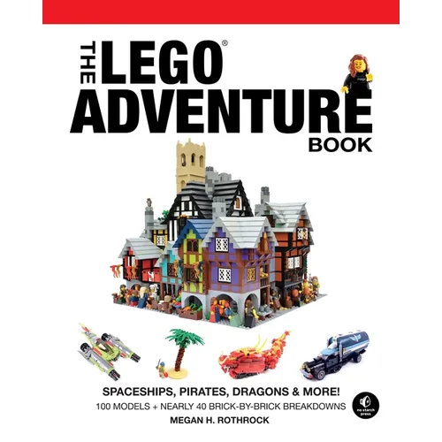 The Lego Adventure Book, Vol. 2: Spaceships, Pirates, Dragons & More!