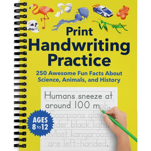 Print Handwriting Practice for Kids 8-12: 250 Awesome Fun Facts about Science, Animals, and History