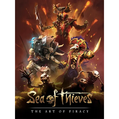 Sea of Thieves: The Art of Piracy
