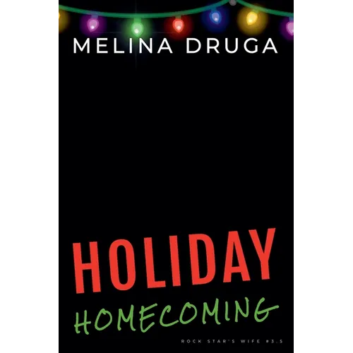 Holiday Homecoming (The Rock Star's Wife #3.5)