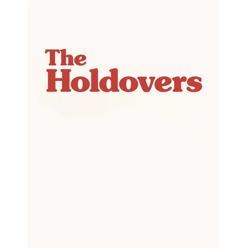 The Holdovers: The Screenplay