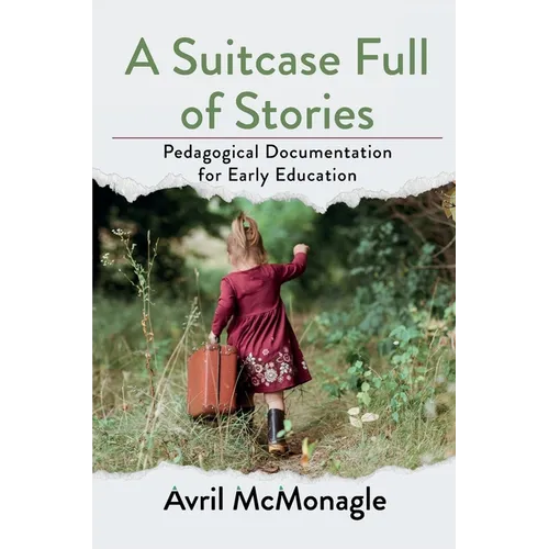 A Suitcase Full of Stories: Pedagogical Documentation for Early Education