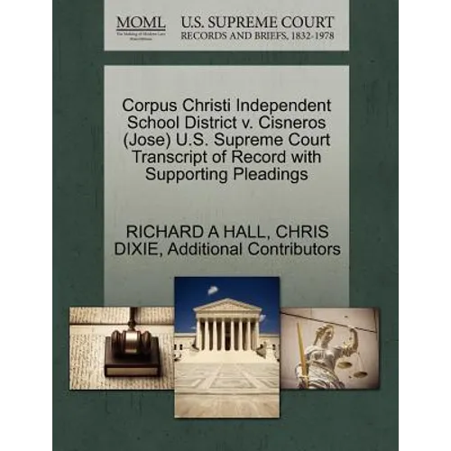 Corpus Christi Independent School District V. Cisneros (Jose) U.S. Supreme Court Transcript of Record with Supporting Pleadings
