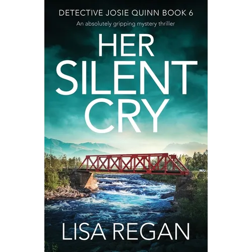Her Silent Cry: An absolutely gripping mystery thriller