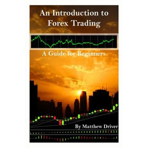 An Introduction to Forex Trading - A Guide for Beginners