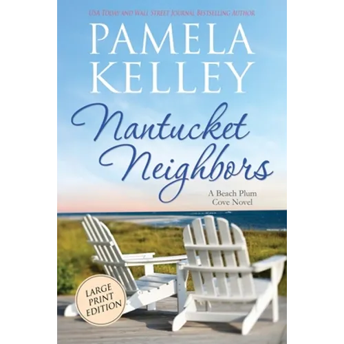 Nantucket Neighbors: Large Print Edition